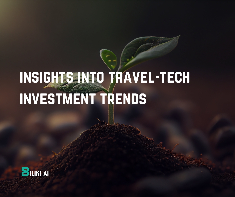 Sustainable Travel Tech is on the rise: Insights into Travel-Tech Investment&nbsp;Trends